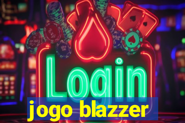 jogo blazzer